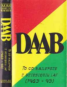 DAAB - To Co Najlepsze Z Dziesięciu Lat (1983-93) album cover