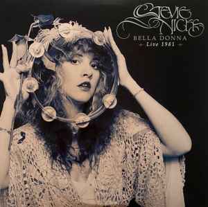 Stevie Nicks - Bella Donna Live 1981 album cover