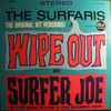 The Surfaris - Wipe Out And Surfer Joe And Other Popular Selections By Other Instrumental Groups