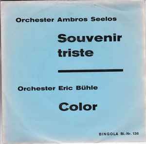 Orchester Ambros Seelos - Souvenir Triste / Color album cover