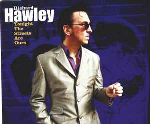 Tonight The Streets Are Ours - Richard Hawley