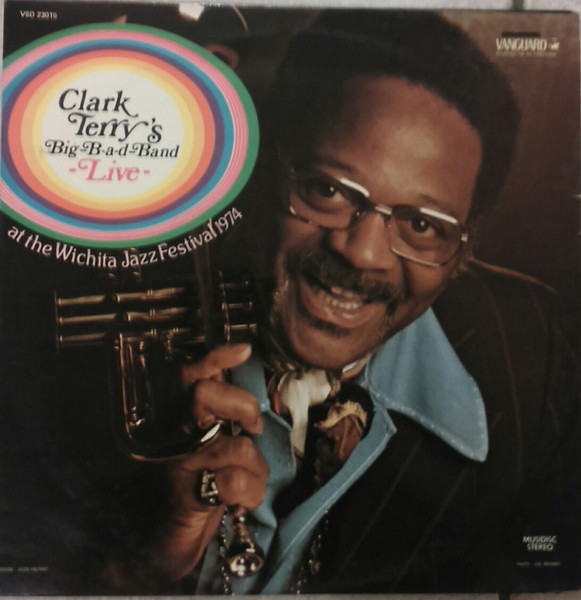 Clark Terry – Clark Terry's Big-B-a-d-Band Live At The Wichita Jazz