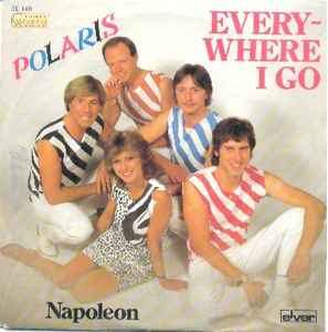 Polaris – Everywhere I Go (1982, Vinyl) - Discogs