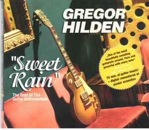 Gregor Hilden – Sweet Rain The Best Of The Guitar Instrumentals (2002