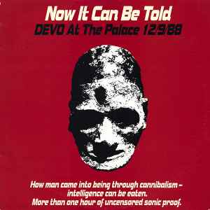 Now It Can Be Told (Devo At The Palace 12/9/88) - Devo