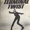 Terminal Twist - Terminal Twist