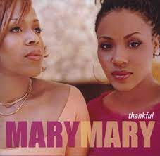 Mary Mary - Thankful | Releases | Discogs