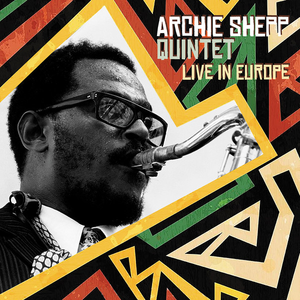 Archie Shepp Quintet – Live In Europe (2023, Vinyl) - Discogs