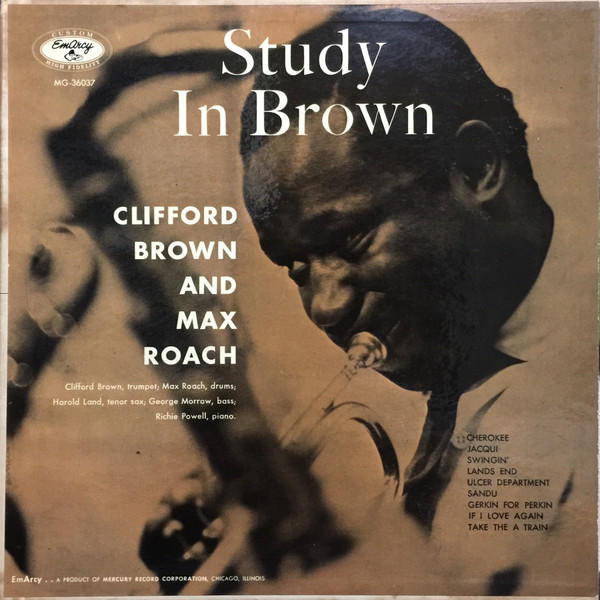 Clifford Brown And Max Roach – Study In Brown (1955, Vinyl) - Discogs