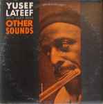 Yusef Lateef – Other Sounds (1959, Deep Groove , Vinyl) - Discogs