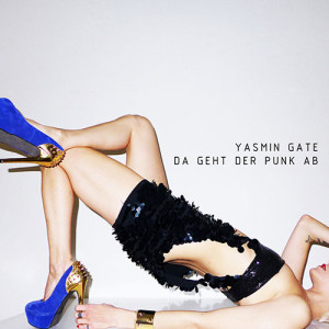 ladda ner album Yasmin Gate - Da Geht Der Punk Ab