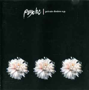 Psyche (2) - Private Desires E.P.