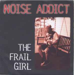 The Frail Girl - Noise Addict