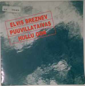 Elvis Breznev - Puuvillataivas / Hullu Oon album cover