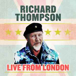 Richard Thompson – Live From London (2021, File) - Discogs