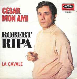 Robert Ripa - César, Mon Ami album cover