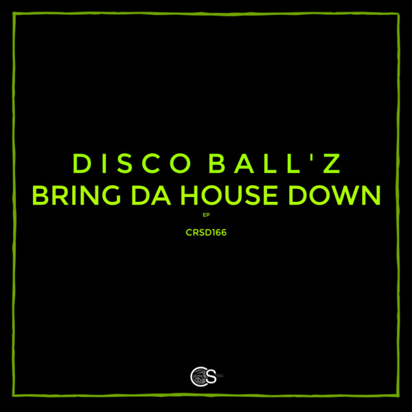 lataa albumi Disco Ball'z - Bring Da House Down