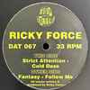 Ricky Force - Fantasy / Follow Me / Strict Attention / Cold Daze 