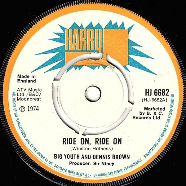 Big Youth And Dennis Brown – Ride On, Ride On (1974, Vinyl) - Discogs