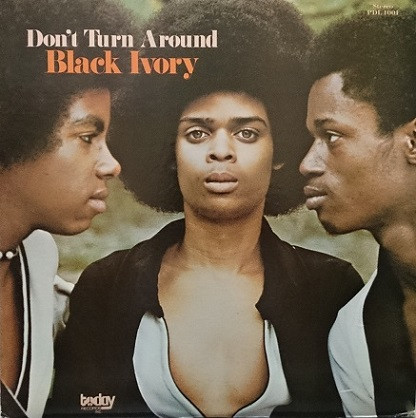 Black Ivory – Don't Turn Around (1973, Vinyl) - Discogs