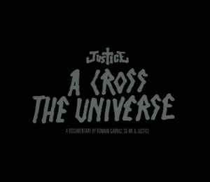 Justice – A Cross The Universe (2008, DVD) - Discogs