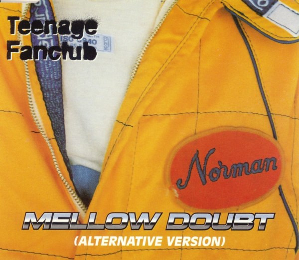 baixar álbum Teenage Fanclub - Mellow Doubt Alternative Version