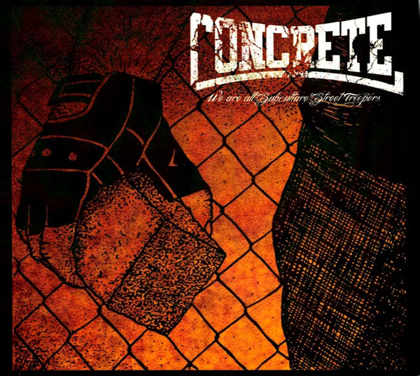 Album herunterladen Concrete - We Are All Subculture Street Troopers