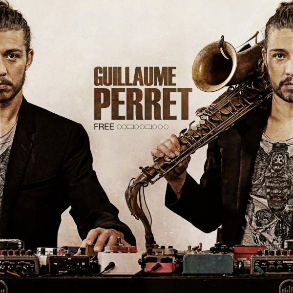 Free / Guillaume Perret, saxophoniste | Perret, Guillaume - saxophoniste français de jazz