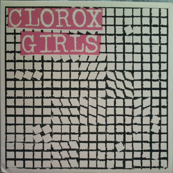 Clorox Girls – Clorox Girls (2004, Vinyl) - Discogs