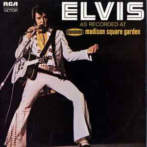 Elvis* - As Recorded At Madison Square Garden