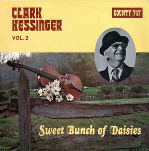 Clark Kessinger - Sweet Bunch Of Daisies album cover