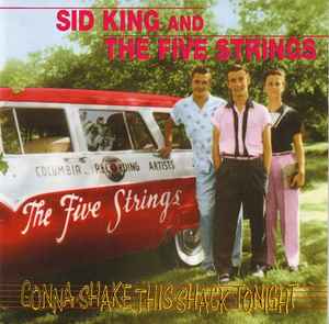 Gonna Shake This Shack Tonight - Sid King & The Five Strings