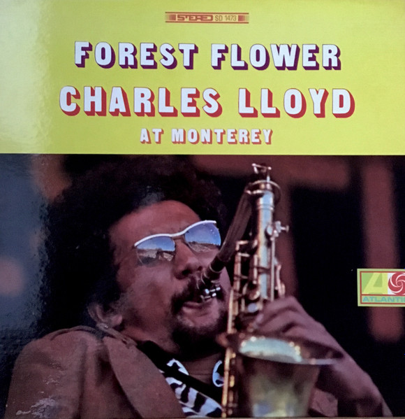 Charles Lloyd – Forest Flower (1967, Vinyl) - Discogs