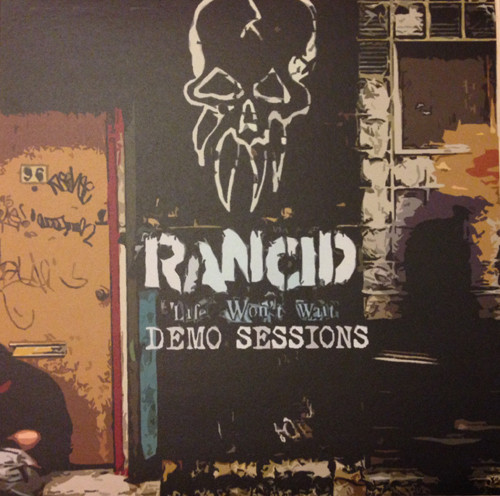 Rancid – Life Won't Wait Demo Sessions (2014, Vinyl) - Discogs