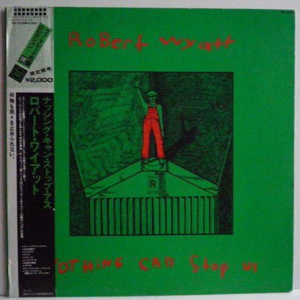 Robert Wyatt – Nothing Can Stop Us (1987, Vinyl) - Discogs