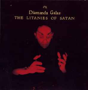 The Litanies Of Satan - Diamanda Galás