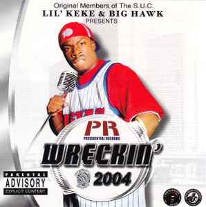Lil' Keke - Wreckin' 2004