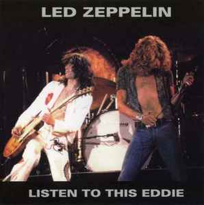 Led Zeppelin – Listen To This Eddie (1997, CD) - Discogs