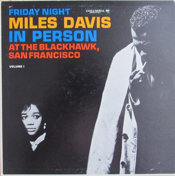 Miles Davis – In Person, Friday Night At The Blackhawk, San