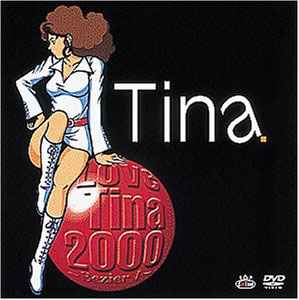 Tina – Love Tina 2000 〜Bezier I〜 (2001
