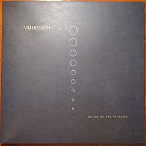 Mutemath - Voice In The Silence