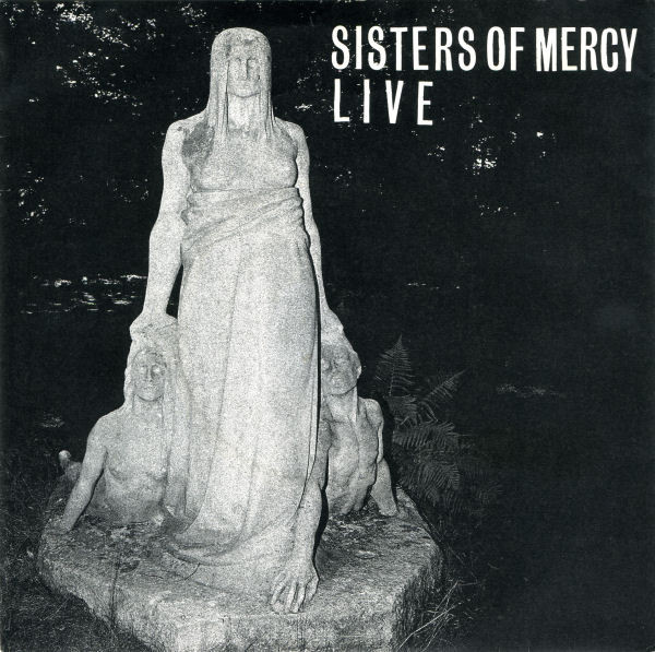 Sisters Of Mercy - Live | Releases | Discogs