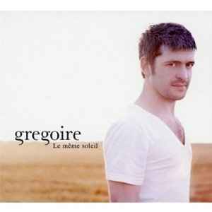 Grégoire (3) - Le Même Soleil album cover
