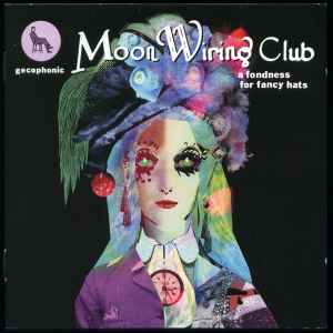 Moon Wiring Club - A Fondness For Fancy Hats