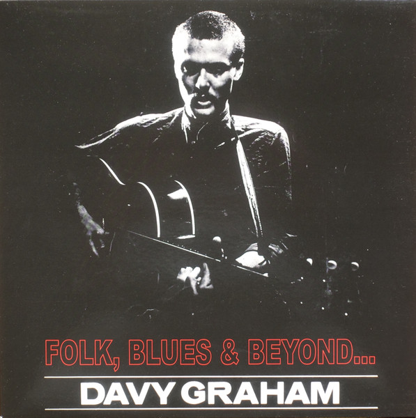 Davy Graham - Folk, Blues & Beyond | Releases | Discogs