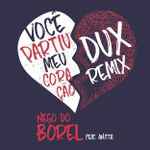 Cover of Você Partiu Meu Coração (DUX Remix) , 2018-02-02, File
