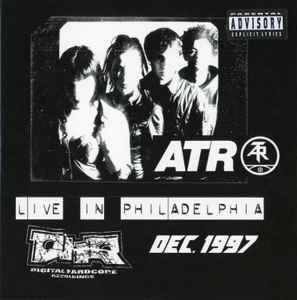 Atari Teenage Riot - Live In Philadelphia - Dec. 1997 album cover