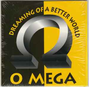 O Mega - Dreaming Of A Better World