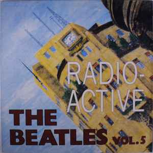 The Beatles - The Fab 4 - Radio Active Vol. 5