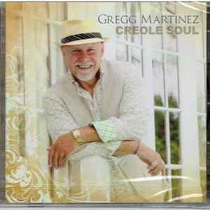 Gregg Martinez - Creole Soul album cover